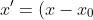 x'= (x- x_0)cos(\theta)+ (y- y_0)sin(\theta)+ x_0
